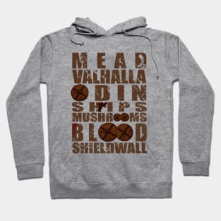 mead valhalla odin ships mushrooms blood shieldwall Hoodie